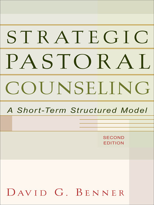 Title details for Strategic Pastoral Counseling by David G. Benner - Available